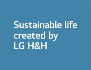 sustainable life created by LG H&H