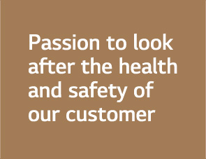 Passion to look after the health and safety of our patrons